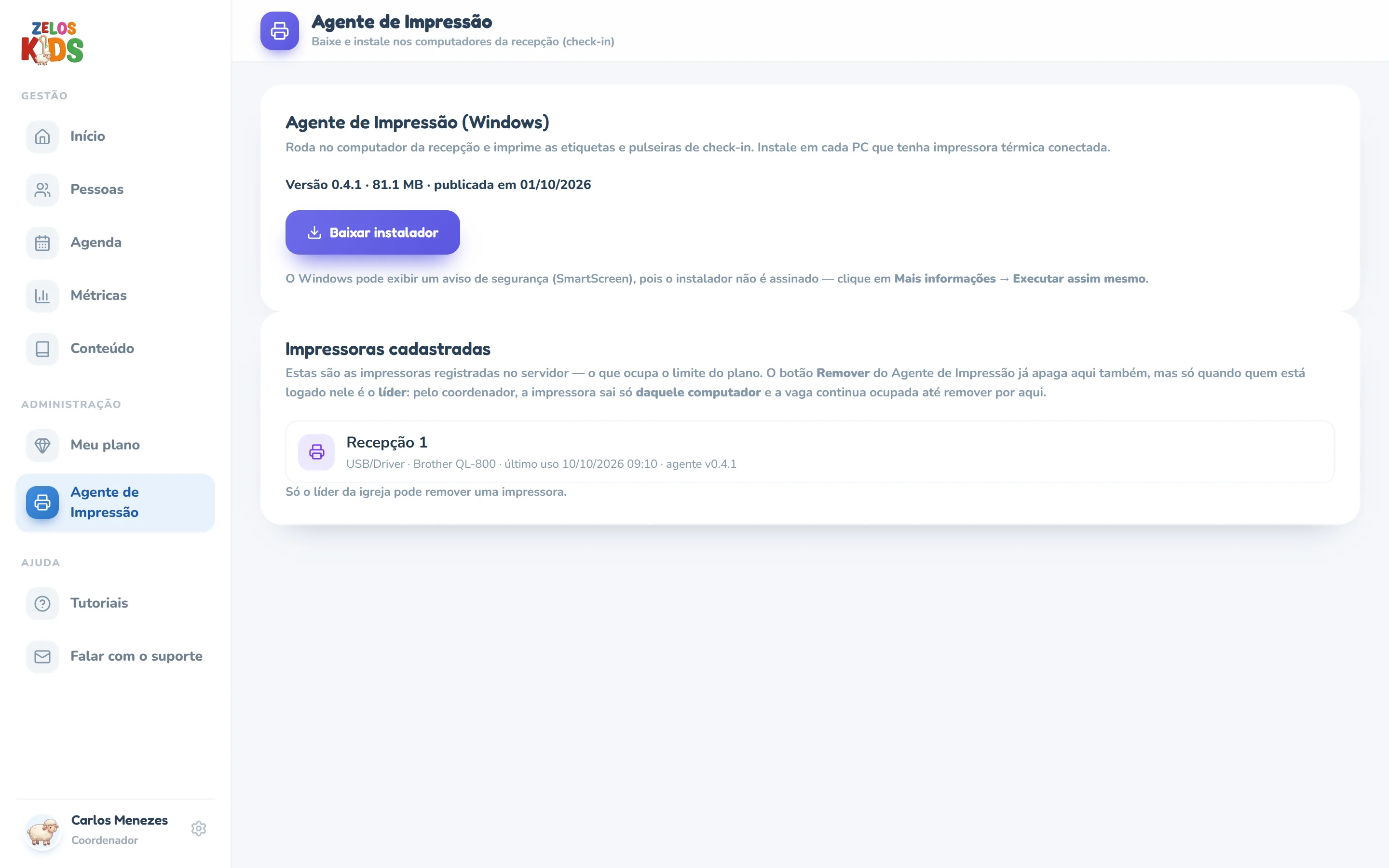 A mesma tela Agente de Impressão vista por um coordenador: em cima, o bloco de download com a Versão 0.4.1 e o botão Baixar instalador; embaixo, o painel Impressoras cadastradas com a linha da impressora Recepção 1, com o último uso e a versão do agente, sem o botão de lixeira e, embaixo da lista, o aviso Só o líder da igreja pode remover uma impressora.
