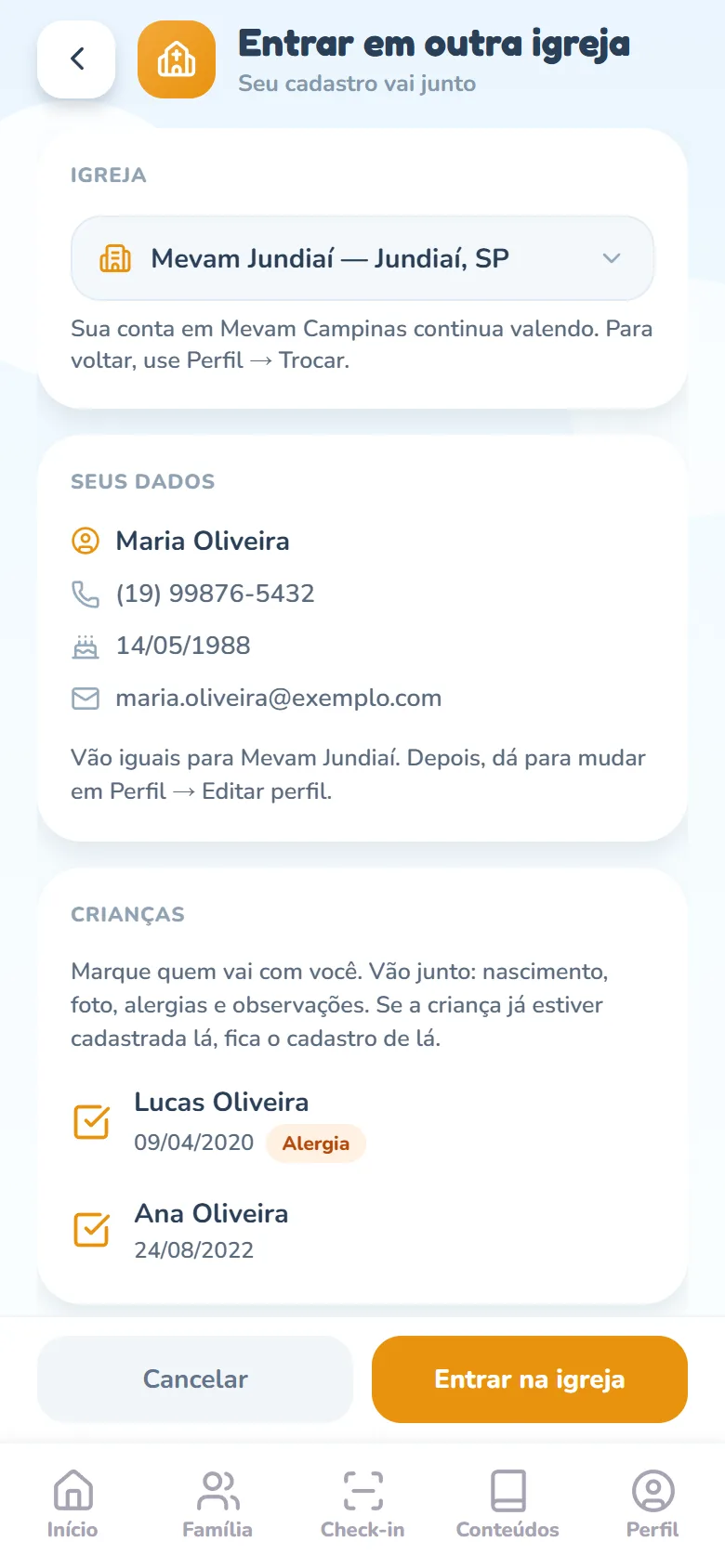 Tela Entrar em outra igreja, com o subtítulo Seu cadastro vai junto: o cartão Igreja com a outra igreja escolhida e a legenda Sua conta em Mevam Campinas continua valendo, o cartão Seus dados com o nome, o telefone, o nascimento e o e-mail e o cartão Crianças com os filhos marcados.
