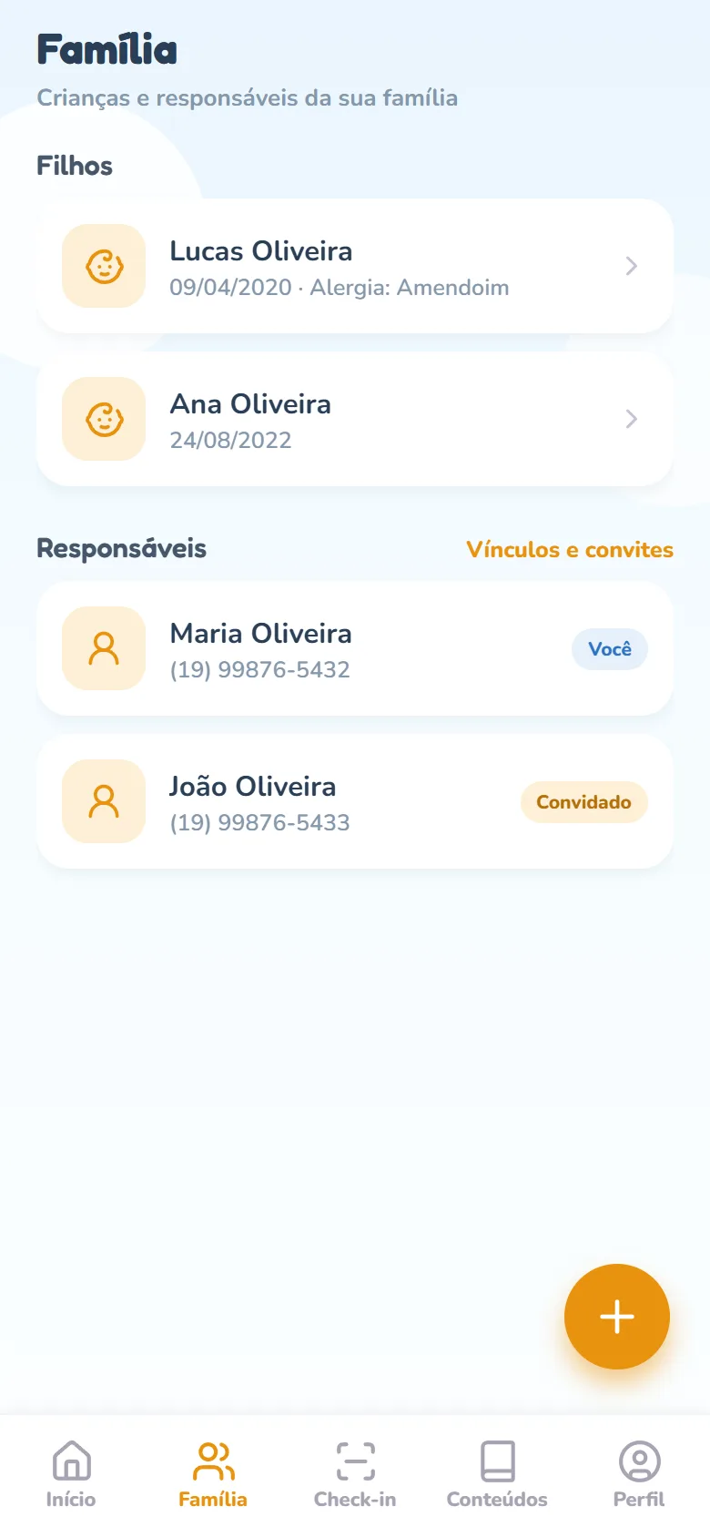 Aba Família com as listas Filhos e Responsáveis, o link Vínculos e convites e o botão + no canto inferior direito
