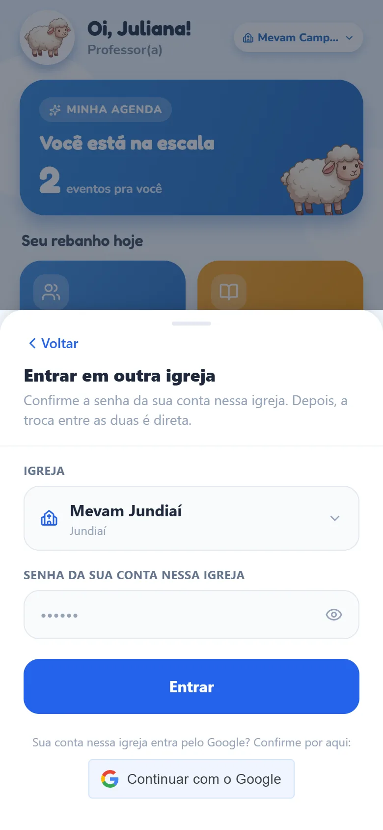Passo Entrar em outra igreja da folha, aberto sobre o Início esmaecido: Voltar no topo, o texto Confirme a senha da sua conta nessa igreja. Depois, a troca entre as duas é direta., o campo Igreja com Mevam Jundiaí (Jundiaí) escolhida, o campo Senha da sua conta nessa igreja com o olhinho e o botão azul Entrar; embaixo, a linha Sua conta nessa igreja entra pelo Google? Confirme por aqui: e o botão Continuar com o Google.